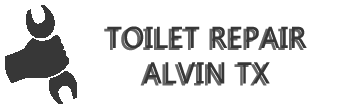 Toilet Repair Alvin TX